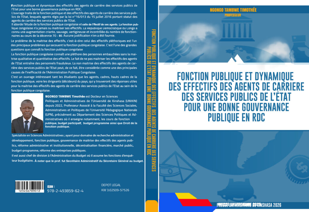 FONCTION PUBLIQUE ET DYNAMIQUE DES EFFECTIFS DES AGENTSDE CARRIERE DES SERVICES PUBLICS DE L’ETATPour une bonne gouvernance publique en République Démocratique du Congo. couv goud fonction publique